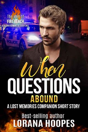 [The Men of Fire Beach 2.50] • When Questions Abound · Lost Memories Companion (The Men of Fire Beach Book 3